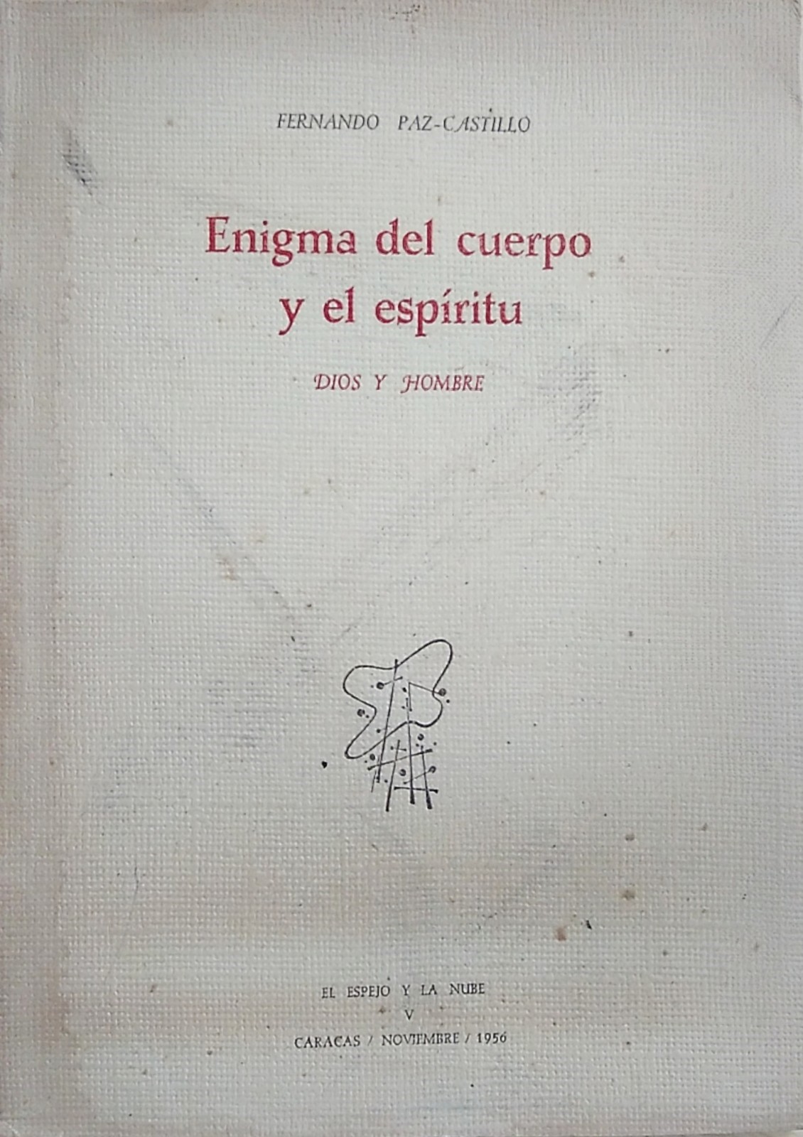 Enigma del cuerpo y el espíritu